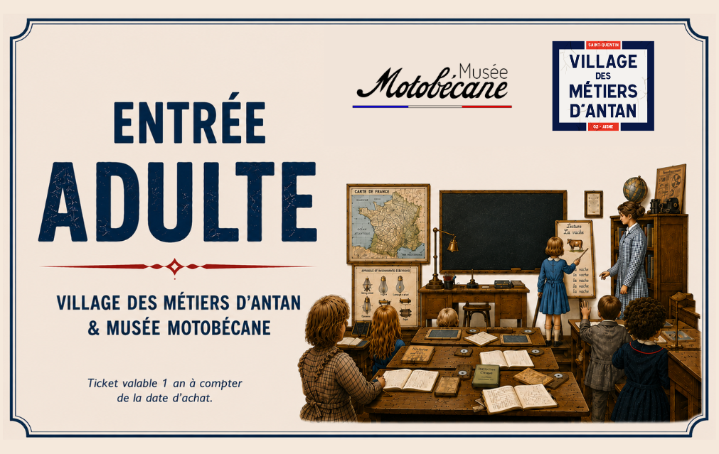 Entrée adulte – Village des Métiers d'Antan & Musée Motobécane - BEL - VDMA